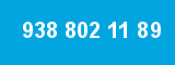 938 802 11 89